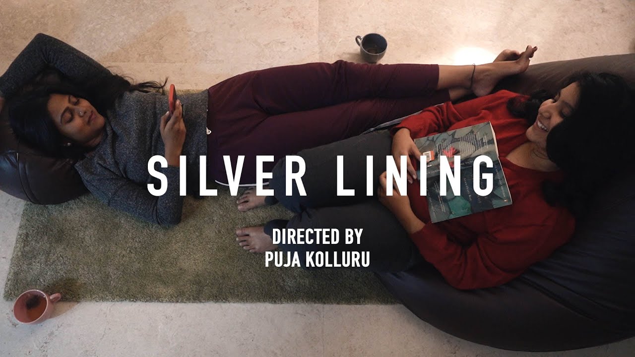 Silver Lining Directed by Puja Kolluru Praneeta Patnaik Priyanka