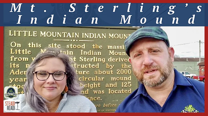 INDIAN MOUND OF MT. STERLING, KENTUCKY! HISTORY, A...
