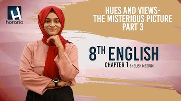 8th Class ENGLISH CHAPTER 1 PART 3 | Hues and Views-The mysterious picture | LEARN ENGLISH EASILY