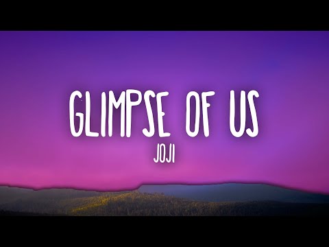 Joji - Glimpse Of Us