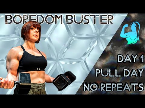 BOREDOM BUSTER Series -  Intense Pull Day No Repeat Movements | Day 1