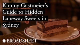 Pastry Chef Kimmy Gastmeiers Guide To Sydneys Best Hidden Sweets