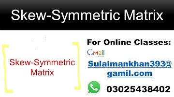 Mathematics: Skew-Symmetric Matrix  | Matrices | Precalculus l Liner Algebra l English Medium