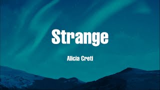 Video thumbnail of "Alicia Creti - Strange (Lyrics)"