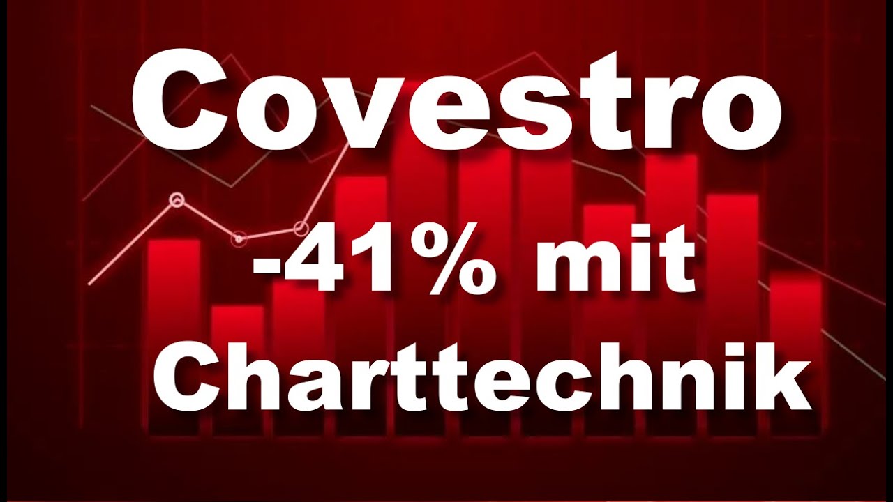 Covestro Aktie 41 mit Charttechnik Aktienanalyse Aktien investieren