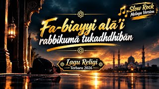 NIKMAT TUHAN MANA LAGI YANG KAMU DUSTAKAN - FA-BIAYYI ALA'I RABBIKUMA TUKADHDIBAN | Lagu Religi