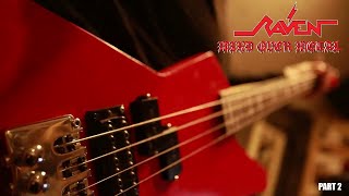 Raven – Mind Over Metal - All Hell's Breaking Loose Behind The Scenes! (PART 2)