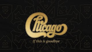 Watch Chicago If This Is Goodbye video