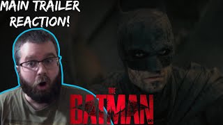 THE BATMAN – Main Trailer REACTION!!! (I NEED THIS FILM NOW!)