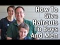 How To Cut Men's And Boys' Hair- Live!