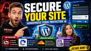 How to Stop Bot Attacks on WordPress Forms (reCAPTCHA & Turnstile)