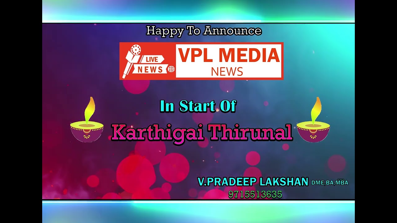 VPL MEDIA NEWS ... Opening ceremony on KARTHIGAI THIRUNAL .... | keep support us