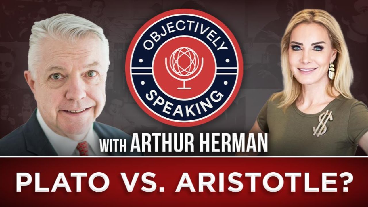 Plato vs. Aristotle? with Dr. Arthur Herman