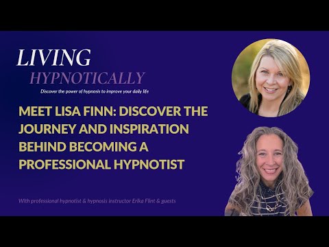 Meet Lisa Finn: Discover the Journey and Inspiration Behind Becoming a Professional Hypnotist