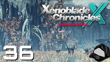 Playing My Character For The First Time - Part 36 -🌌Xenoblade Chronicles X: Definitive Edition