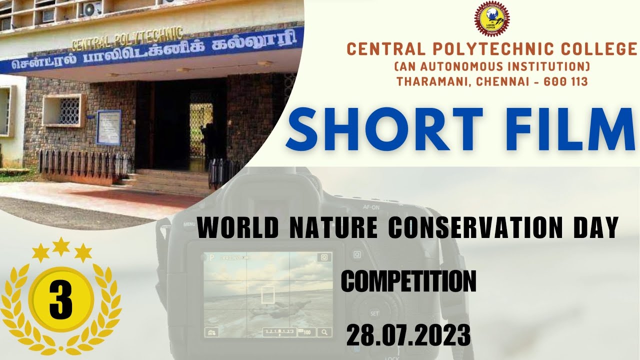 SHORT FILM (3RD PRIZE) | WORLD NATURE CONSERVATION DAY | 28.07.2023 | CPT,CHENNAI.