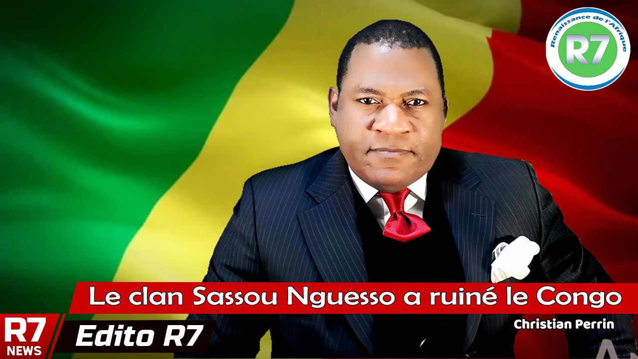 LE CLAN SASSOU NGUESSO A RUINE LE CONGO