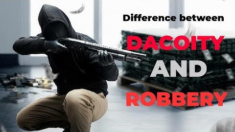 𝗗𝗶𝗳𝗳𝗲𝗿𝗲𝗻𝗰𝗲 𝗯𝗲𝘁𝘄𝗲𝗲𝗻 𝗥𝗼𝗯𝗯𝗲𝗿𝘆, 𝗗𝗮𝗰𝗼𝗶𝘁𝘆, 𝗲𝘅𝘁𝗼𝗿𝘁𝗶𝗼𝗻 𝗮𝗻𝗱 𝘁𝗵𝗲𝗳𝘁 || 𝗜𝗣𝗖