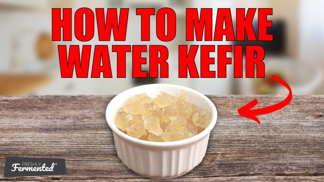 How To Make Water Kefir | Tutorial