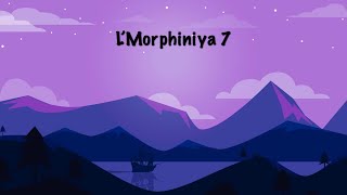 L’Morphiniya 7