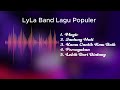 Lagu populer Lyla Band | Ost FTV