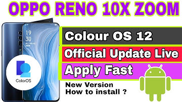 Oppo Reno 10x Zoom Android 12 Official Update Live | Colour OS 12 | Apply Fast