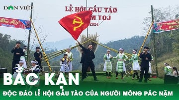 Bắc Kạn: Độc đáo lễ hội Gầu Tào của người Mông Pác Nặm l Báo Dân Việt