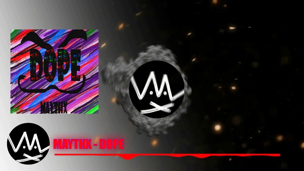[DUBSTEP]MAYTHX-DOPE