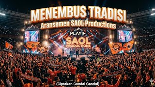 Menembus Tradisi - Saol Productions - Cover By gondal gandul - #persija #thejak 