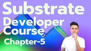 Substrate Developer Course - Chapter 5 - Installation