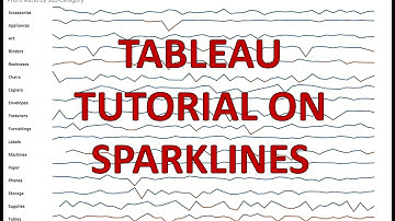 Tableau Sparklines Tutorial