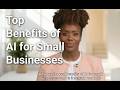 Top Benefits of AI for Small Businesses