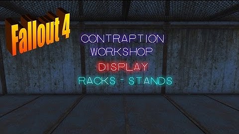 Display Racks and Stands in Contraptions Workshop DLC for Fallout 4
