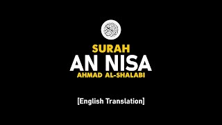 Surah An Nisa - Ahmad Al-Shalabi [ 004 ] I Beautiful Quran Recitation .