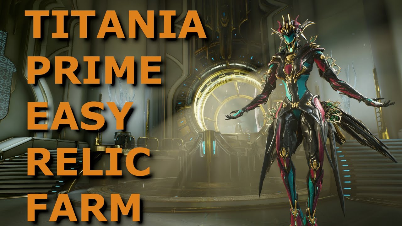 Warframe Easy Solo Titania Prime Relic Farm Tips Drop Info In warframe-easy-solo-titania-prime-relic-farm-tips-drop-info-in