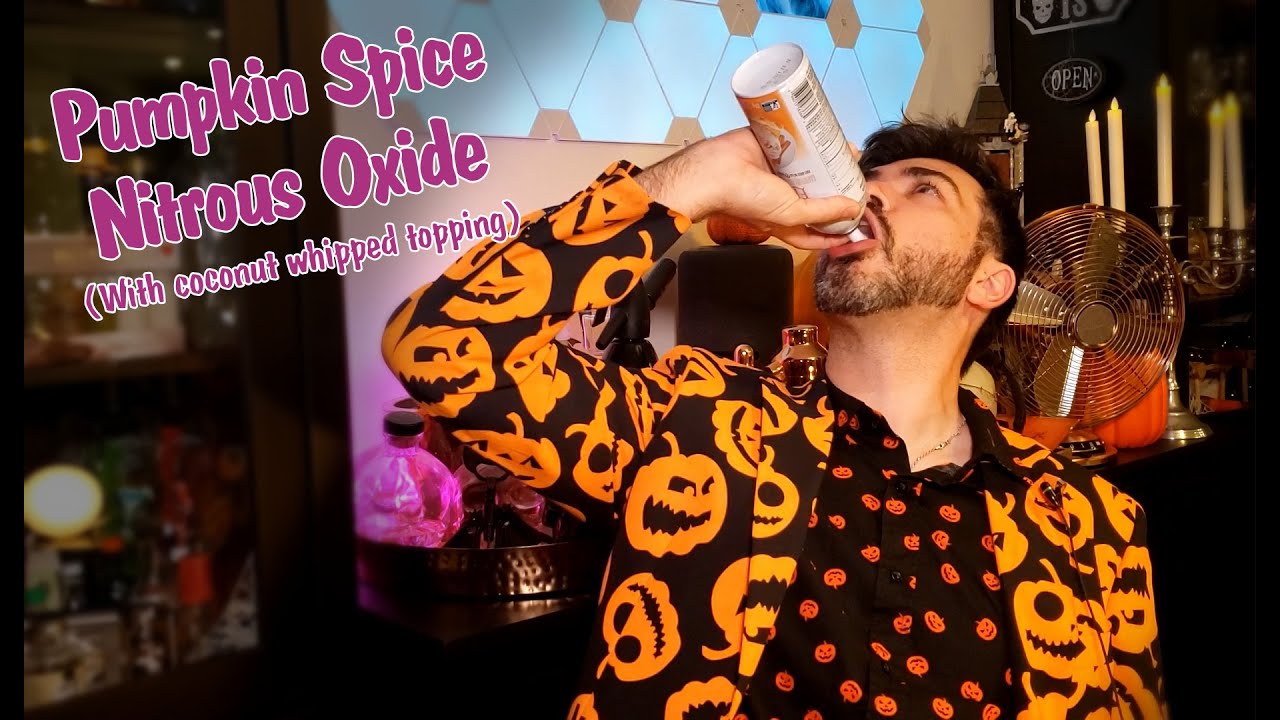 Pumpkin Spiced Nitrous Oxide (With Coconut Whipped Topping) Ben's