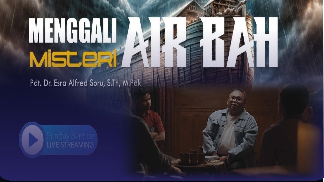 Pdt. Dr. ESRA ALFRED SORU: MENGGALI MISTERI AIR BAH