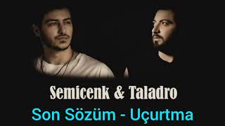 Semicenk feat. Taladro - Son Sözüm (Acımı Almadın Yaramı Sarmadın) Resimi