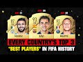 Every COUNTRY'S TOP 3 Best Players in FIFA HISTORY! 😱🤯