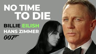 Billie Eilish - No Time To Die - Hans Zimmer (Official Soundtrack) HQ