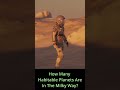How Many Habitable Planets Are In The Milky Way?