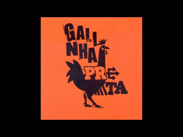 Galinha Preta - Roubaram o Meu Rim