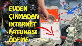 EVDEN ÇIKMADAN İNTERNET FATURASI ÖDEME  internet faturası nasıl ödenir 7/24 online işlemler