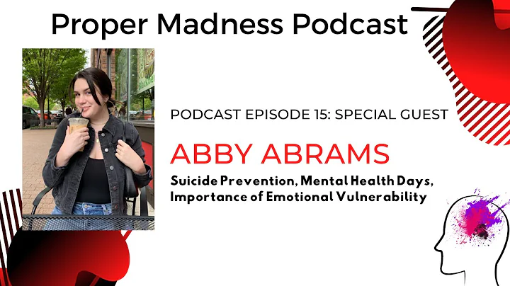 Ep 15: Abby Abrams- Suicide Prevention