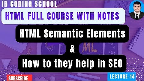 #14 HTML Semantic Elements and Their Importance | HTML Full Course #html #webdevelopment #coding