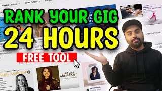 How To Rank Your Fiverr Gigs in 24 HOURS with FREE TOOL