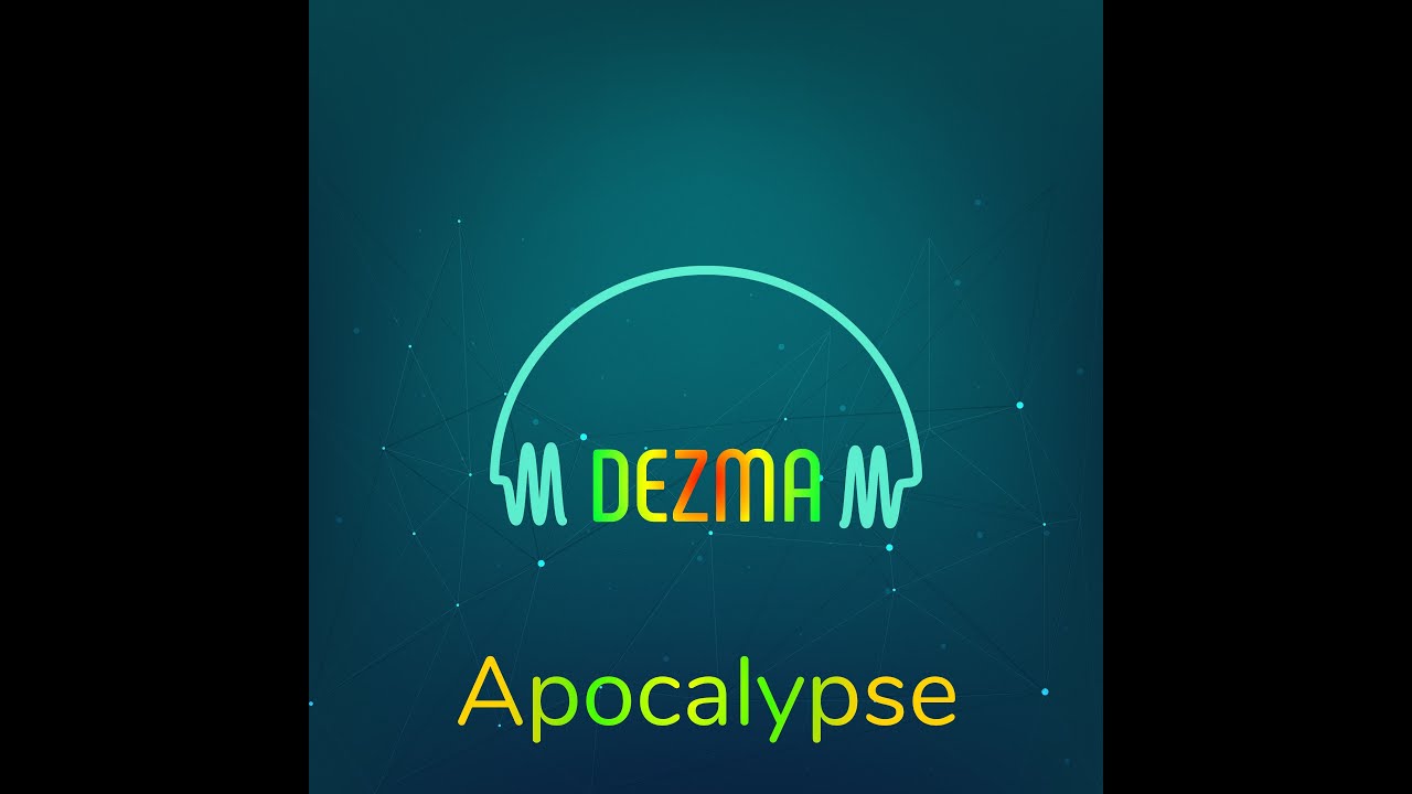 Apocalypse. DEZMA.
