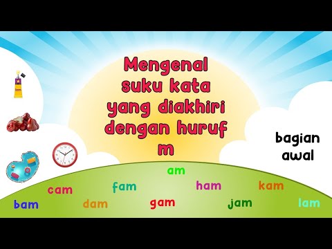 Mengenal Suku Kata yang Diakhiri Dengan Huruf m (bagian awal)