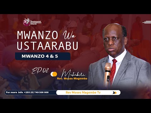 Mch Moses Magembe MWANZO WA USTAARABU SEHEMU 8