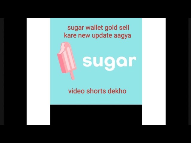 Sugar wallet gold sell//sugar wallet withdraw/sugar wallet offer/sugar wallet campaign class=